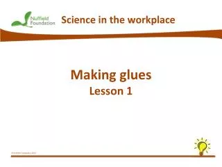 Making glues Lesson 1