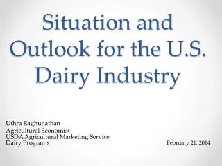 Situation and Outlook for the U.S. Dairy Industry