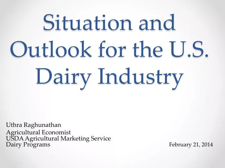 situation and outlook for the u s dairy industry