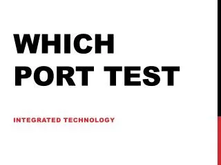 Which Port Test