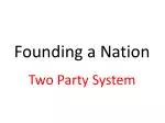 Founding a Nation - slide 1