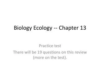 Biology Ecology -- Chapter 13