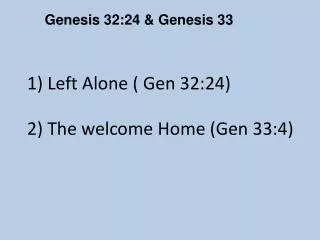 Genesis 32:24 &amp; Genesis 33