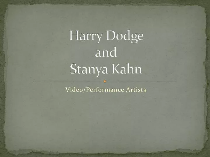 harry dodge and stanya kahn
