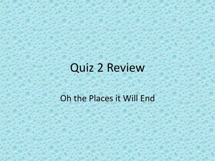 quiz 2 review