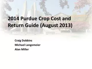 2014 Purdue Crop Cost and Return Guide (August 2013)