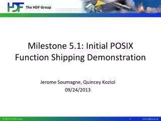 Milestone 5.1: Initial POSIX Function Shipping Demonstration