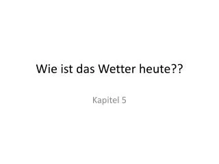 wie ist das wetter heute
