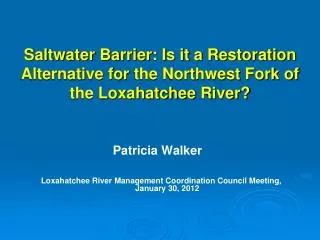 Loxahatchee River Management Coordination Council Meeting, January 30, 2012
