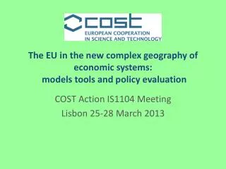 The EU in the new complex geography of economic systems : models tools and policy evaluation