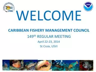 caribbean fishery management council 149 th regular meeting april 22 23 2014 st croix usvi