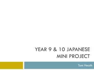 Year 9 &amp; 10 Japanese MINI PROJECT