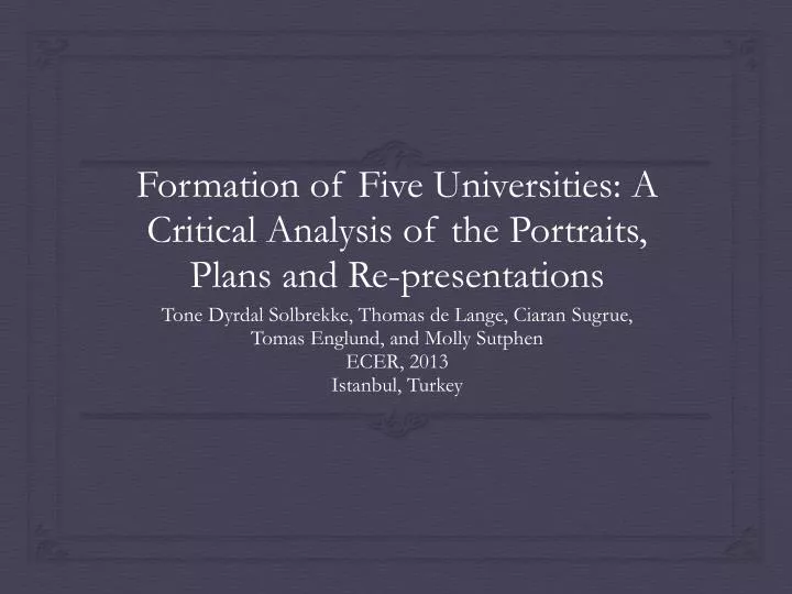 formation of five universities a critical analysis of the portraits plans and re presentations
