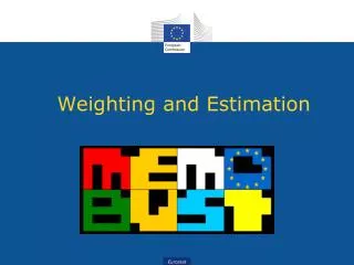 Weighting and Estimation