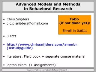 Advanced Models and Methods in Behavioral Research