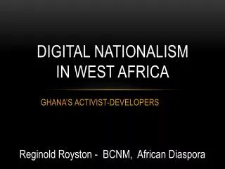 Digital Nationalism IN WEST AFRICA