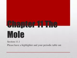 Chapter 11 The Mole