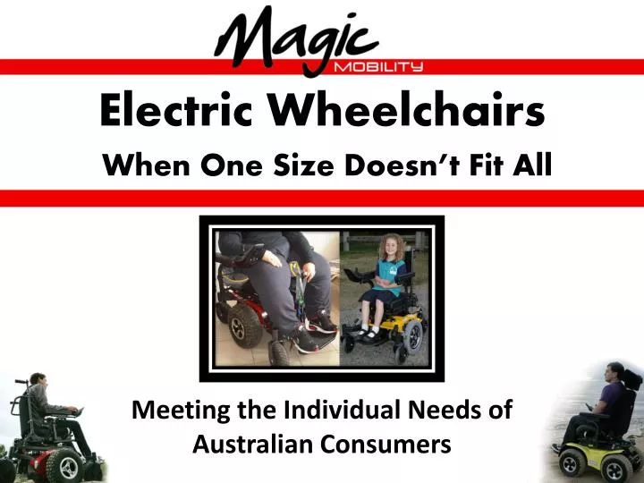 electric wheelchairs when one size doesn t fit all