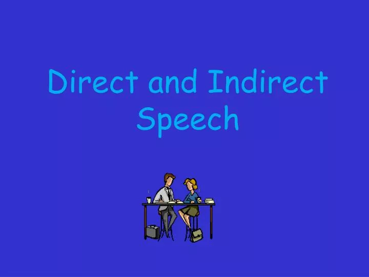 direct and indirect speech