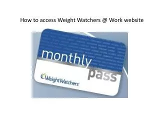 How to access Weight Watchers @ Work website