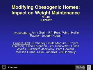 Modifying Obesogenic Homes: Impact on Weight Maintenance NHLBI HL077082