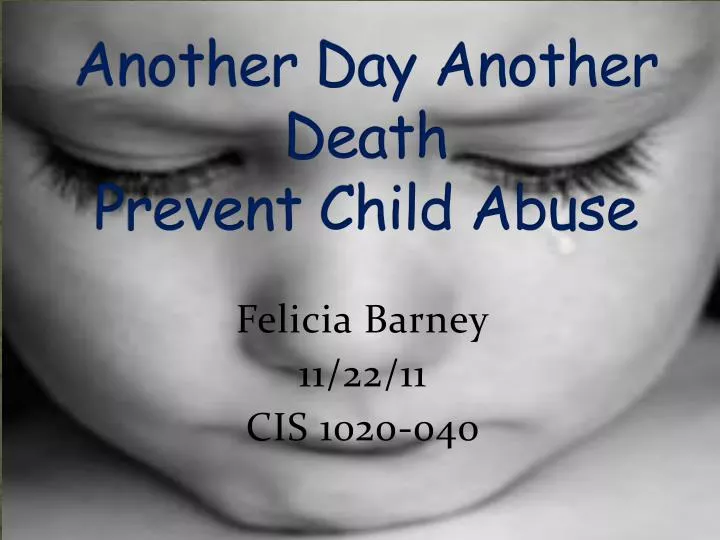another day another death prevent child abuse