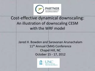 Cost-effective dynamical downscaling: An illustration of downscaling CESM with the WRF model