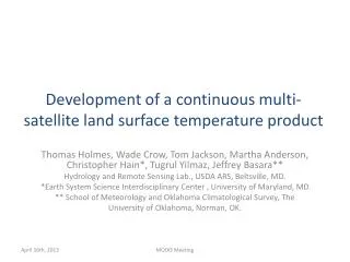 Development of a continuous multi-satellite land surface temperature product