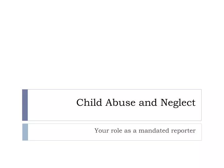 child abuse and neglect