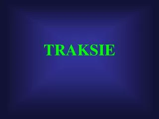 traksie