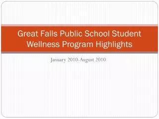 Great Falls Public School Student Wellness Program Highlights