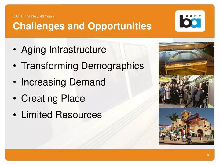 bart the next 40 years challenges and opportunities