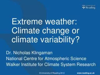 Extreme weather: Climate change or climate variability?