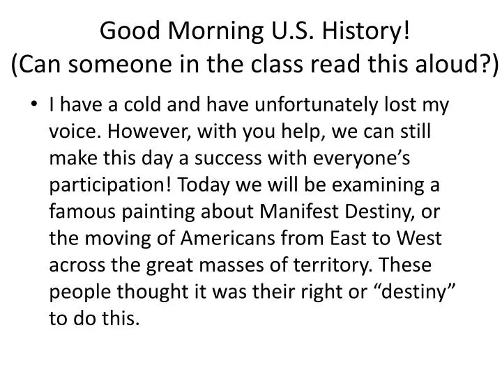 good morning u s history can someone in the class read this aloud