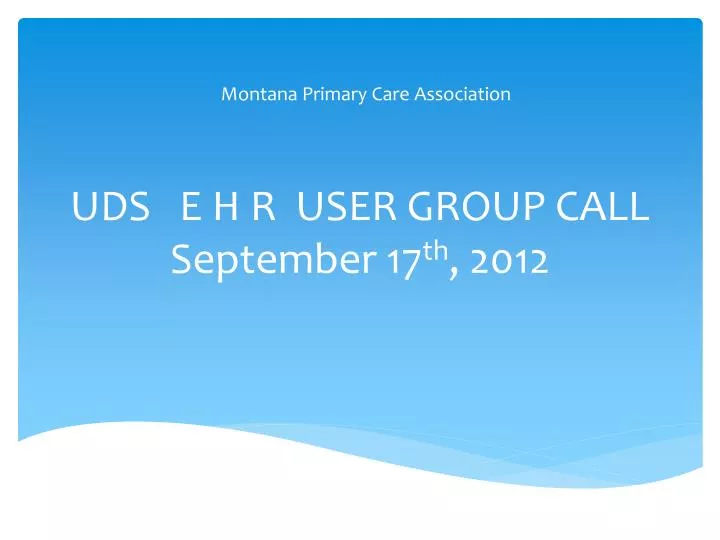 uds e h r user group call september 17 th 2012