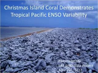 Christmas Island Coral Demonstrates Tropical Pacific ENSO Variability