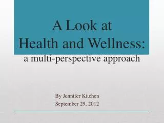 A Look at Health and Wellness: a multi-perspective approach