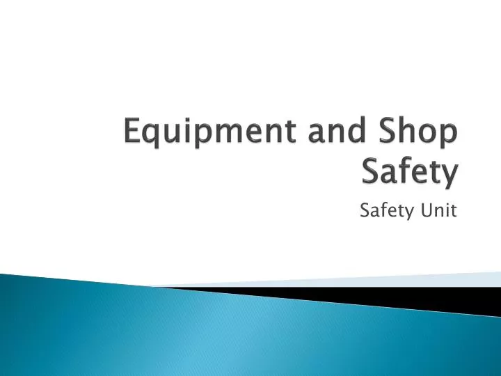equipment and shop safety