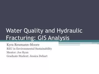 Water Quality and Hydraulic Fracturing: GIS Analysis
