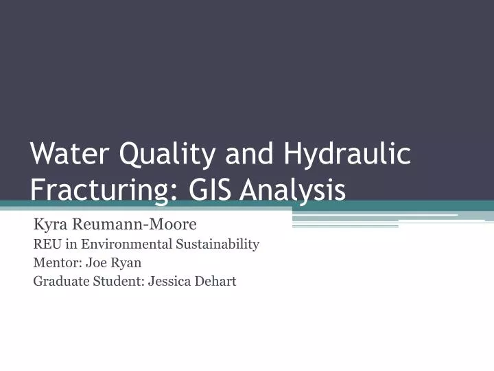 water quality and hydraulic fracturing gis analysis