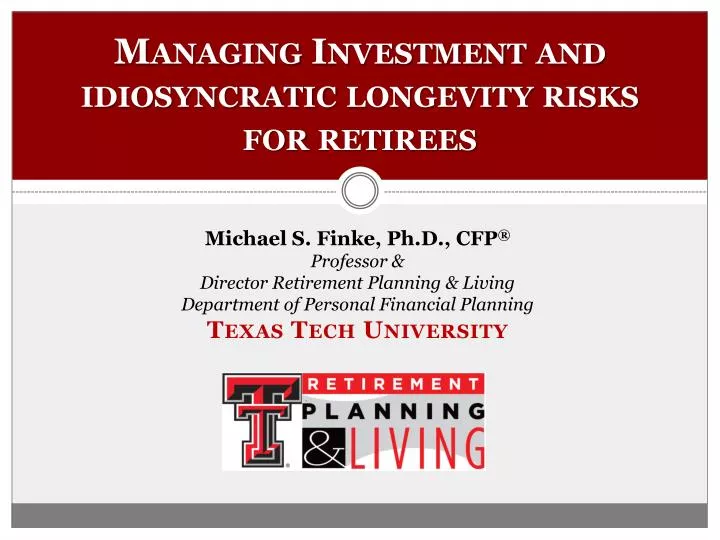 managing investment and idiosyncratic longevity risks for retirees