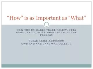 “How” is as Important as “What”