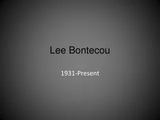 Lee Bontecou