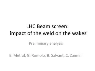 LHC Beam screen: impact of the weld on the wakes