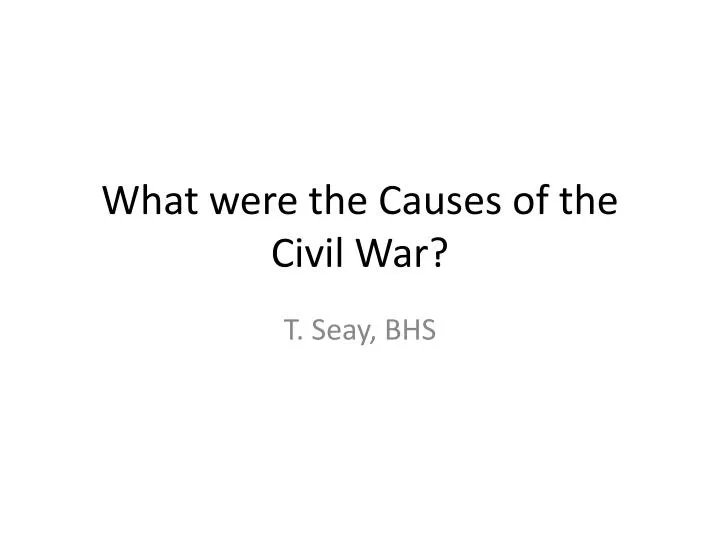 what were the causes of the civil war