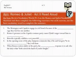 Aim : Romeo &amp; Juliet - Act II Read Aloud