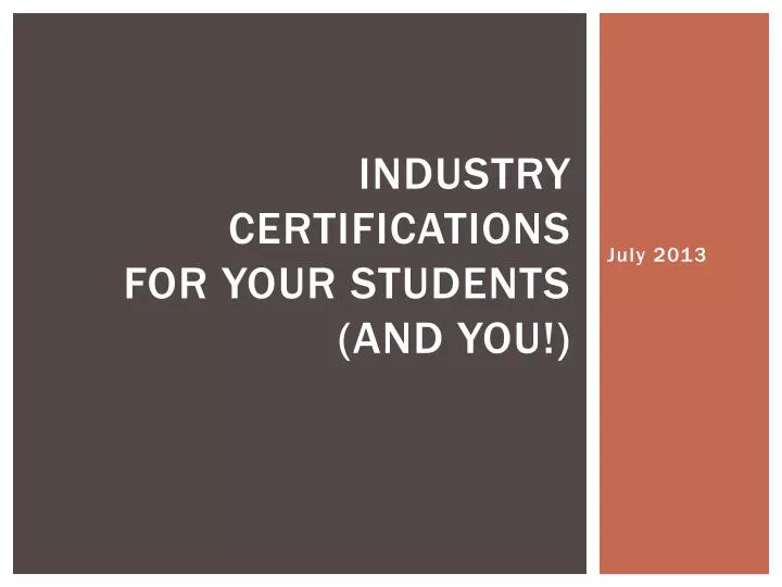 industry certifications for your students and you