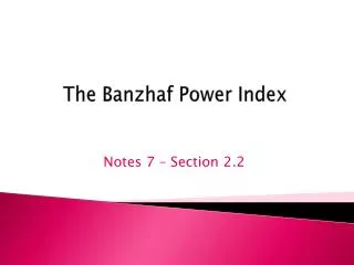 The Banzhaf Power Index