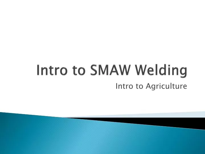 intro to smaw welding