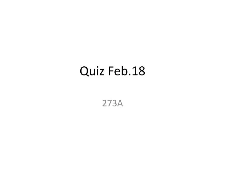 quiz feb 18